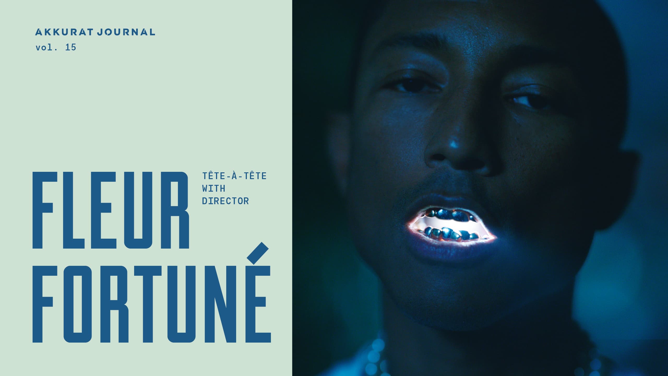 AKKURAT Journal: Vol. 15 – Fleur Fortuné